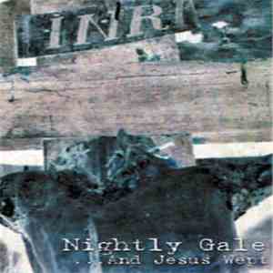 Nightly Gale - ...And Jesus Wept mp3 album