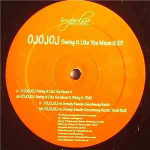 OJOJOJ - Swing it like you mean it E.P. mp3 album