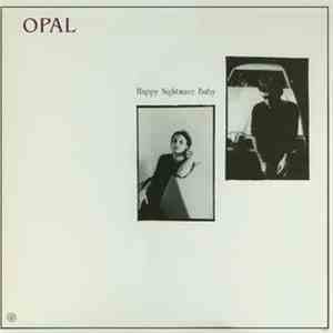 Opal  - Happy Nightmare Baby mp3 album