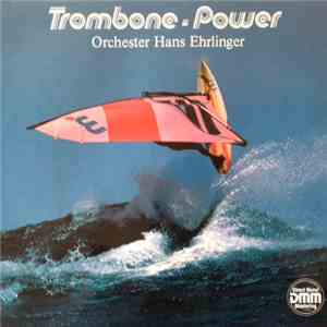 Orchester Hans Ehrlinger - Trombone Power mp3 album