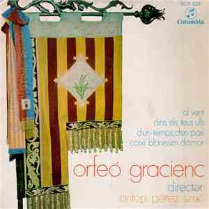 Orfeó Gracienc - Al Vent / Dins Als Teus Ulls / D'Un Temps, D'Un Pais / Coixí Blanissim D'Amor mp3 album