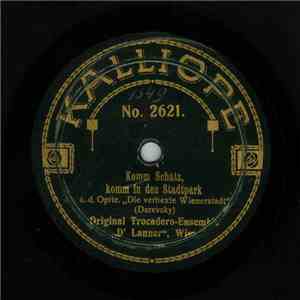 Original Trocadero-Ensemble "D' Lanner", Wien - Risetten-Marsch / Komm Schatz, Komm In Den Stadtpark mp3 album