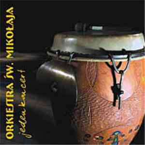 Orkiestra Św. Mikołaja - Jeden Koncert mp3 album