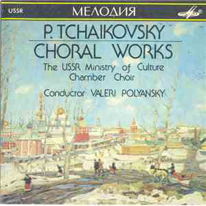 P. Tchaikovsky - Choral Works mp3 album