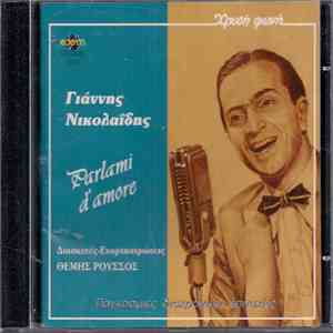 Γιάννης Νικολαΐδης  - Parlami D Amore mp3 album
