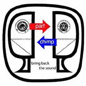 Part Chimp - Bring Back The Sound mp3 album