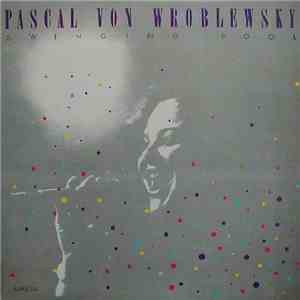 Pascal von Wroblewsky - Swinging Pool mp3 album