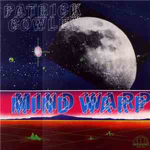 Patrick Cowley - Mind Warp mp3 album