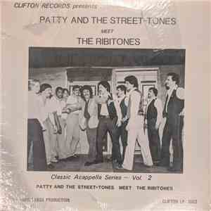 Patty & The Street Tones & The Ribitones - Clifton Records Presents Patty And The Street- Tones Meet The Ribitones Classic Acappella Series Vol. 2 mp3 album
