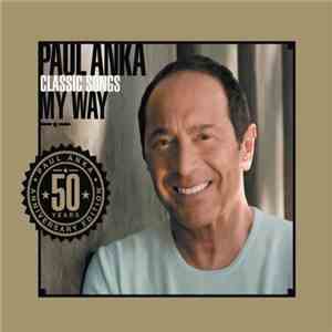 Paul Anka - Classic Songs My Way mp3 album