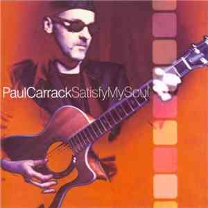 Paul Carrack - Satisfy My Soul mp3 album