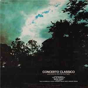 Paul De Senneville Direzione D'Orchestra Michel Ganot - Concerto Classico mp3 album