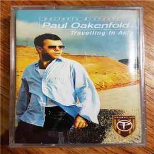 Paul Oakenfold - Perfecto Presents... Paul Oakenfold Travelling In Asia mp3 album