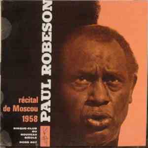 Paul Robeson - Paul Robeson A Moscou (Paul Robeson in Moscow) mp3 album