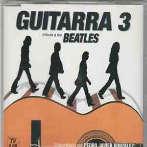 Pedro Javier González - Guitarra 3 Tributo A Los Beatles mp3 album