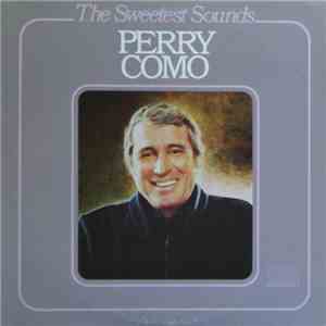 Perry Como - The Sweetest Sounds mp3 album