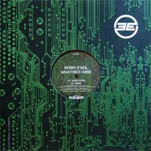 Perry O'Neil - Wave Force / Arise mp3 album
