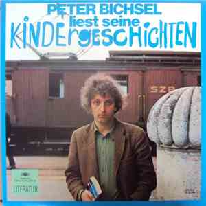 Peter Bichsel - Liest Seine Kindergeschichten mp3 album