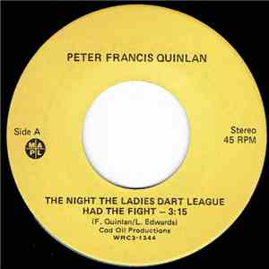 Peter Francis Quinlan - The Night The Ladies Dart League Had The Fight mp3 album