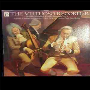 Philip Pickett, Anthony Pleeth, David Roblou - The Virtuoso Recorder mp3 album