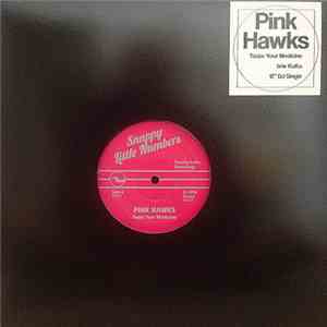 Pink Hawks - Taste Your Medicine / KuKu mp3 album