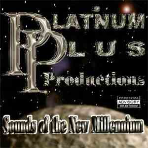 Platinum Plus Productions - Sounds Of The New Millennium mp3 album