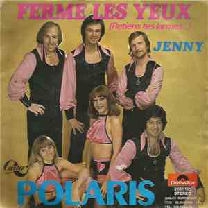 Polaris  - Ferme Les Yeux (retiens Tes Larmes) mp3 album