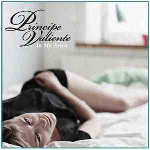 Principe Valiente - In My Arms mp3 album