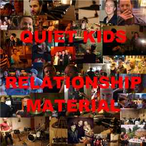 Quiet Kids  - Relationship Material mp3 album