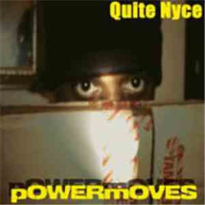 Quite Nyce - Powermoves mp3 album