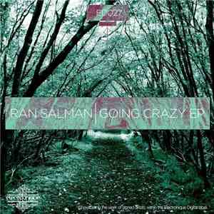 Ran Salman, Shlomi B - Going Crazy EP mp3 album
