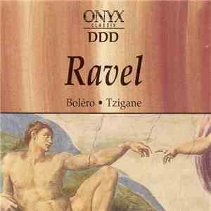 Ravel - Boléro • Tzigane mp3 album