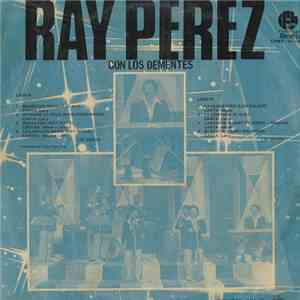 Ray Perez Con Los Dementes - Ray Perez Con Los Dementes mp3 album
