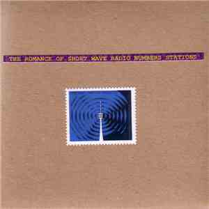 R.B. Russell - The Romance Of Shortwave Radio Numbers Stations mp3 album