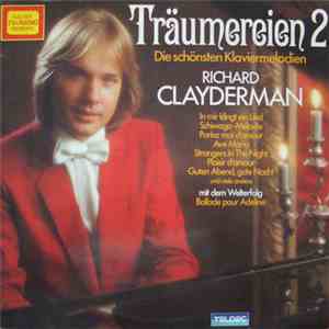 Richard Clayderman - Träumereien 2 • Die Schönsten Klaviermelodien mp3 album