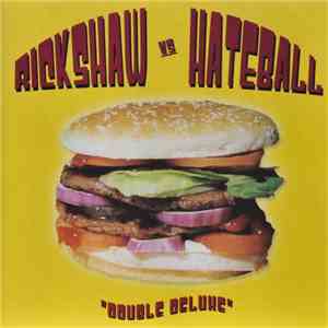 Rickshaw vs. Hateball - Double Deluxe mp3 album