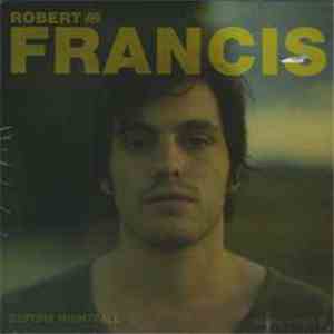 Robert Francis  - Before Nightfall mp3 album