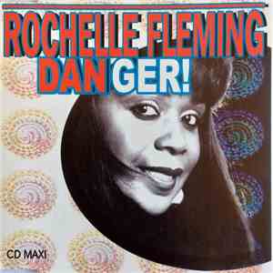 Rochelle Fleming - Danger! mp3 album