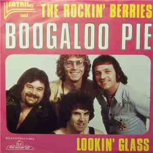 Rockin' Berries - Boogaloo Pie / Looking Glass mp3 album