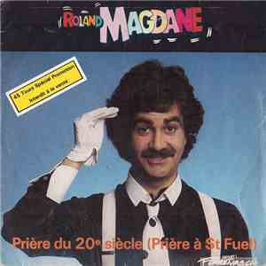 Roland Magdane - Prière Du 20e Siècle mp3 album