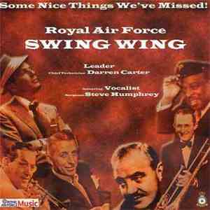 Royal Air Force Swing Wing - Some Nice Things We've Missed! mp3 album