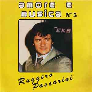 Ruggero Passarini - Amore E Musica N° 5 mp3 album