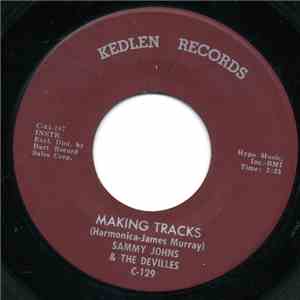 Sammy Johns and The Devilles - Making Tracks / Words Don't Come My Way mp3 album