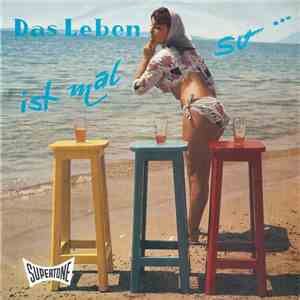 Sanny Day, Freddie Brocksieper Mit Seinem Star-Ensemble - Das Leben ist mal so... mp3 album