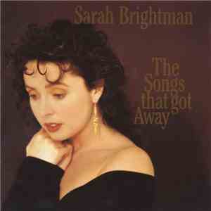 Sarah Brightman - The Songs That Got Away mp3 album
