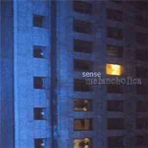 Sense - Melancholica mp3 album