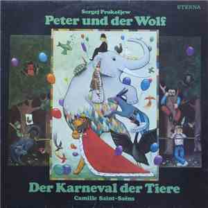 Sergej Prokofjew / Camille Saint-Saëns - Peter Und Der Wolf/ Karneval Der Tiere mp3 album