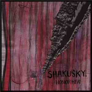 shakusky. - Honor Her mp3 album