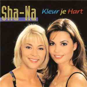Sha-Na - Official - Kleur Je Hart mp3 album
