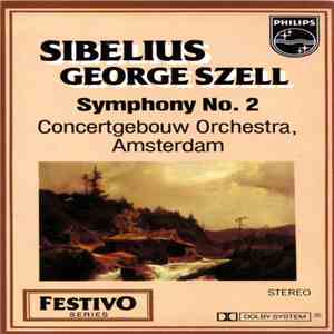 Sibelius, Concertgebouw Orchestra, Amsterdam, George Szell - Symphony No. 2 mp3 album